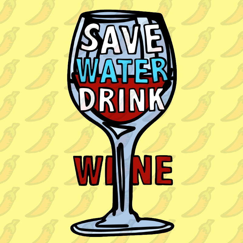 Save Water Drink Wine 🍷- Men's T Shirt