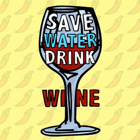 Save Water Drink Wine 🍷- Men's T Shirt