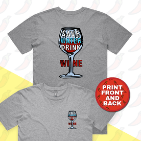 Save Water Drink Wine 🍷- Men's T Shirt