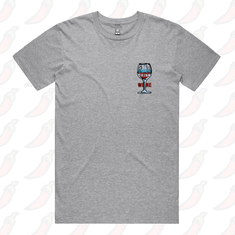 Save Water Drink Wine 🍷- Men's T Shirt