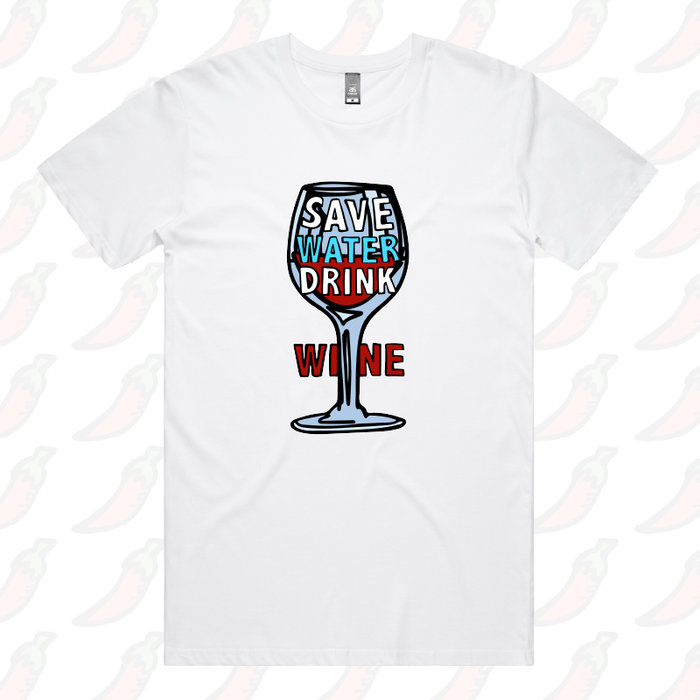 Save Water Drink Wine 🍷- Men's T Shirt