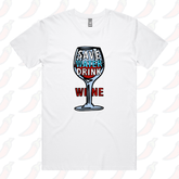 Save Water Drink Wine 🍷- Men's T Shirt