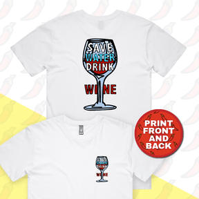 Save Water Drink Wine 🍷- Men's T Shirt