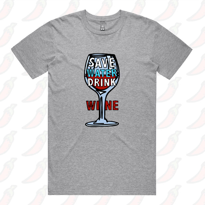 Save Water Drink Wine 🍷- Men's T Shirt