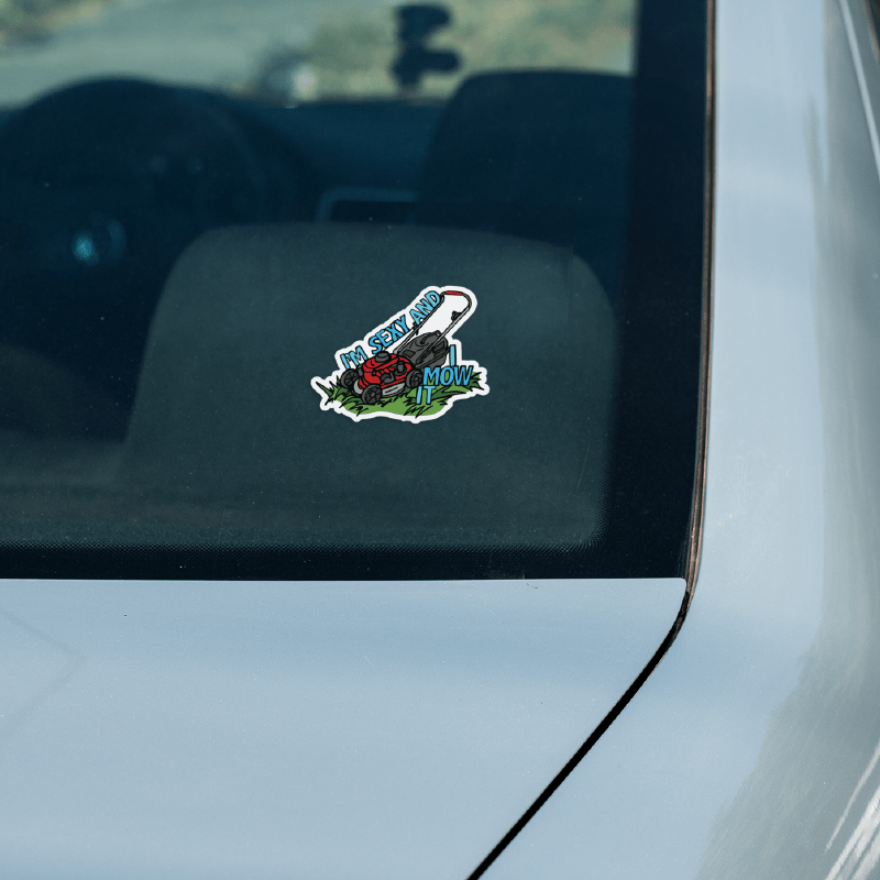 Sexy And I Mow It 😘 🌾 – Sticker