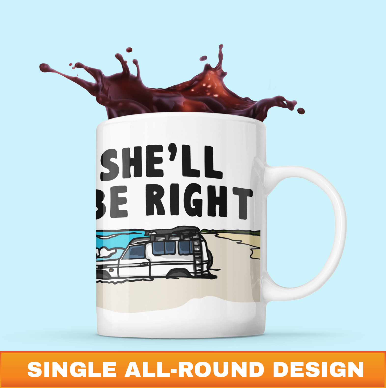 She'll Be Right 🤷‍♂️ - Coffee Mug