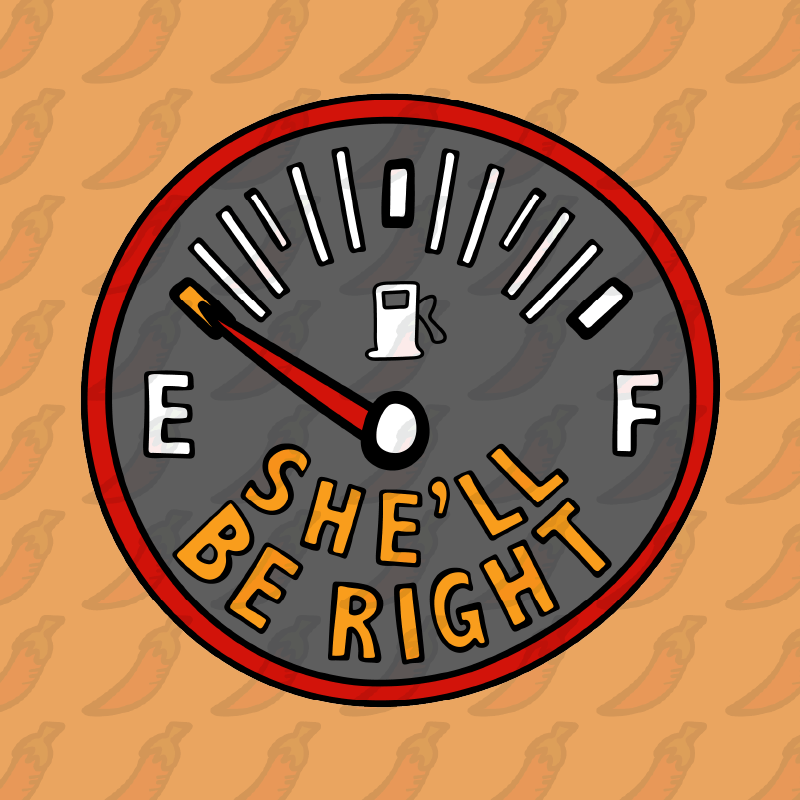 She’ll Be Right Fuel 🤷⛽ – Men's T Shirt