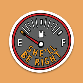 She’ll Be Right Fuel 🤷⛽ – Sticker
