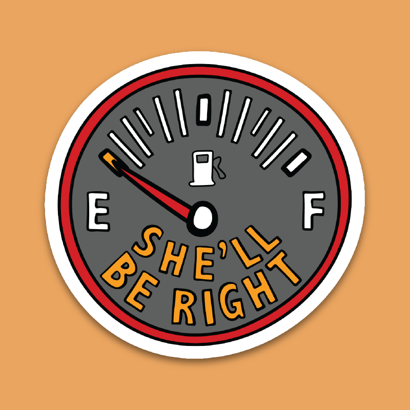 She’ll Be Right Fuel 🤷⛽ – Sticker