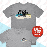 She'll Be Right 🤷‍♂️ - Men's T Shirt