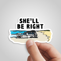 She'll Be Right 🤷‍♂️ - Sticker