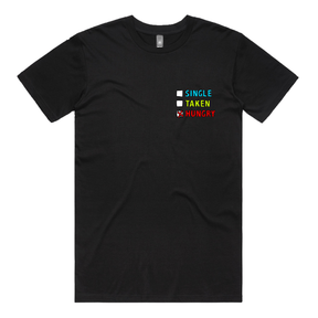 Single Taken Hungry 🍔🍟 - Men's T Shirt