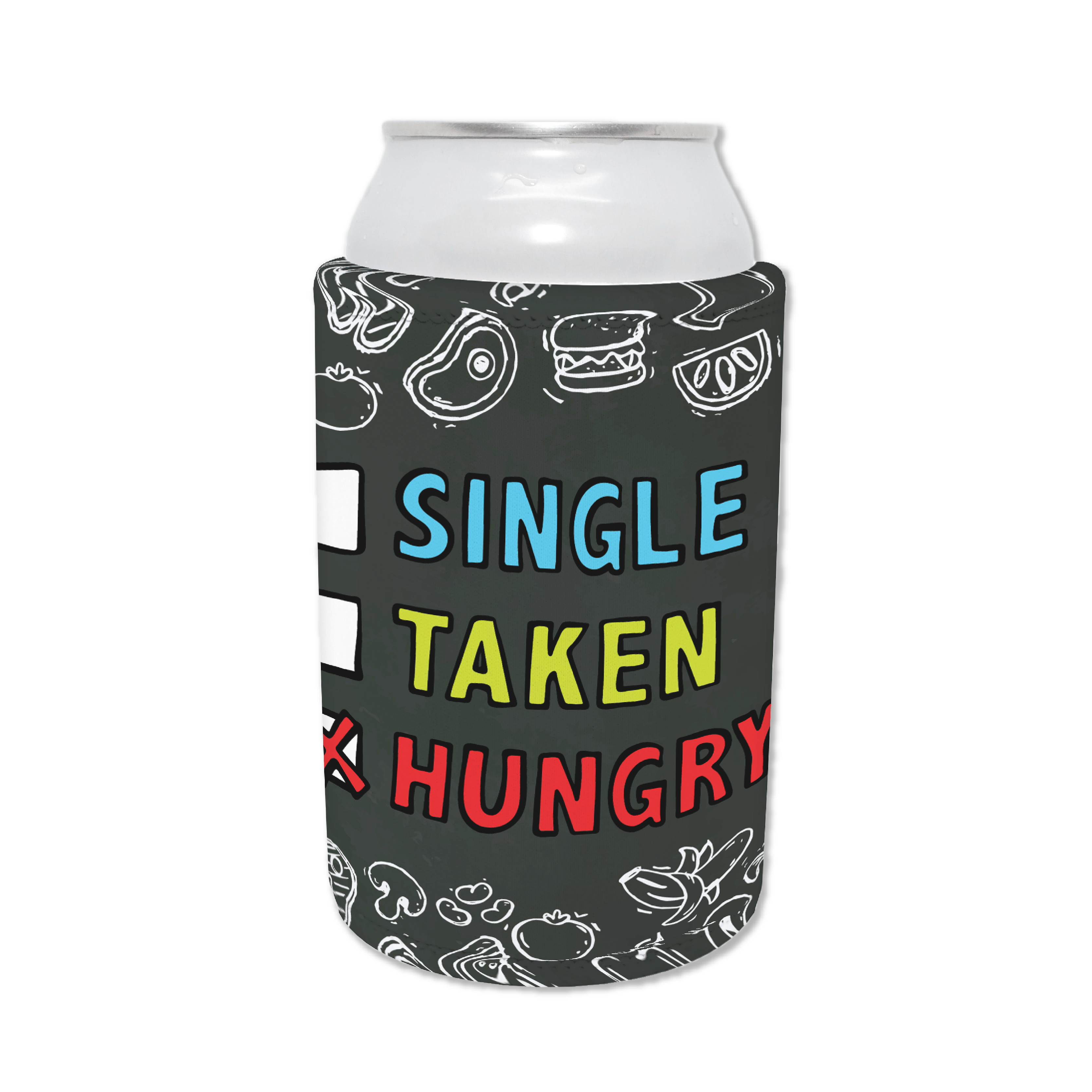 Single Taken Hungry 🍔🍟 - Stubby Holder