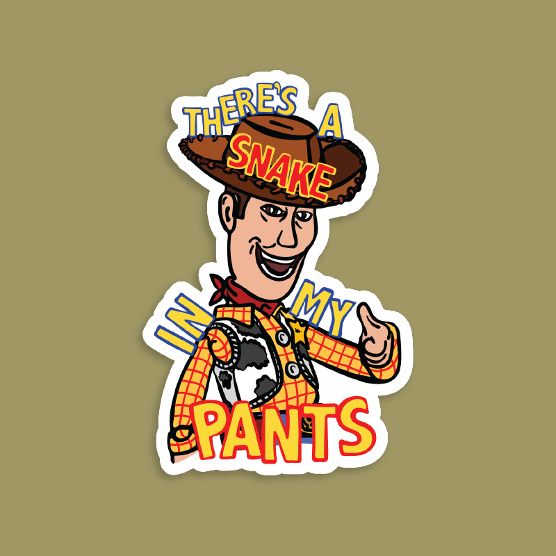 SNAKE IN MY PANTS 🐍- Sticker