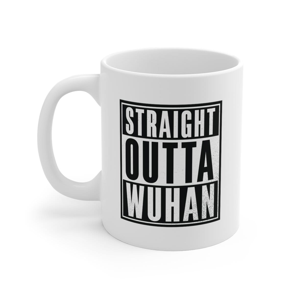 Straight Outta Wuhan ✊🏾 - Coffee Mug