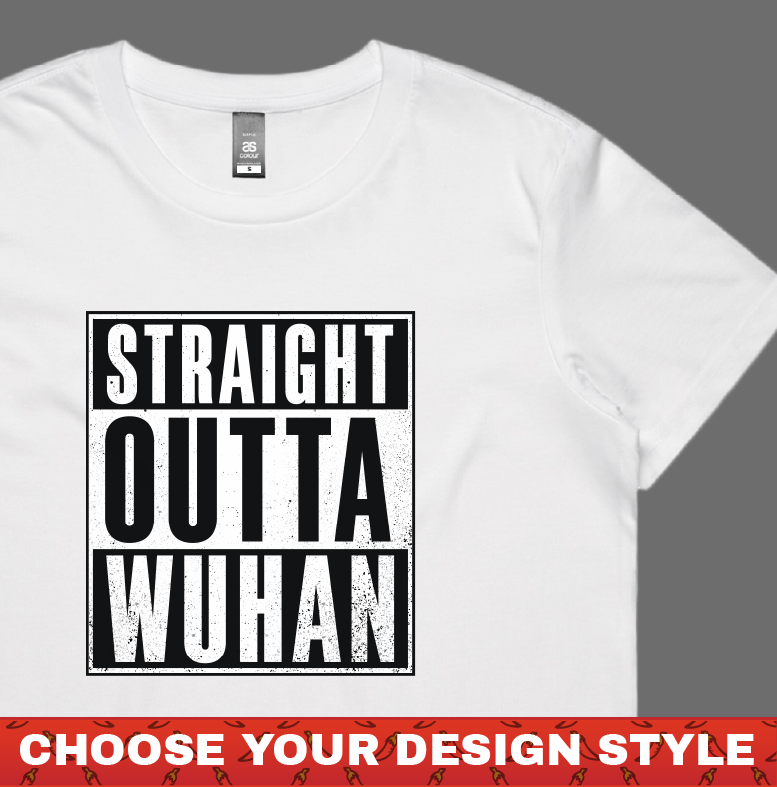 Straight Outta Wuhan ✊🏾 - Women's T Shirt