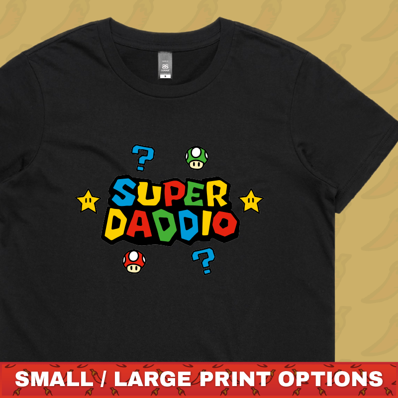 Super Daddio ⭐🍄 – Women's T Shirt