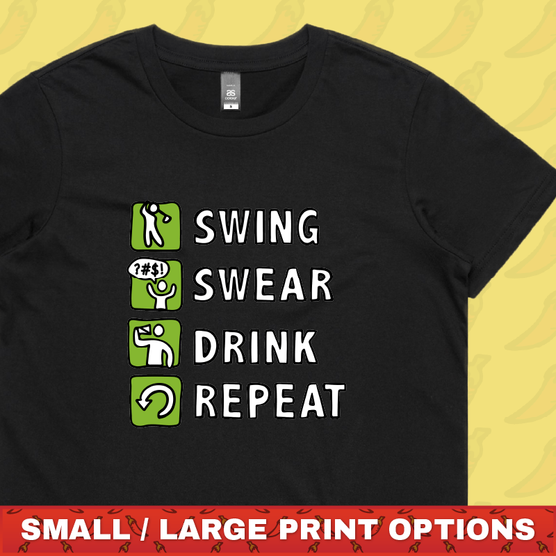 Swing Swear Drink Repeat 🏌 – Women's T Shirt