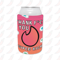 SWIPE RIGHT 🔥- Stubby Holder