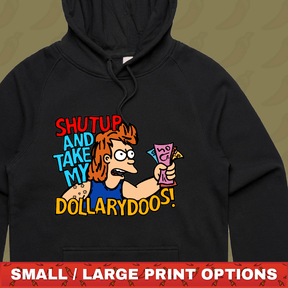 Take My Dollary Doos 💵 – Unisex Hoodie