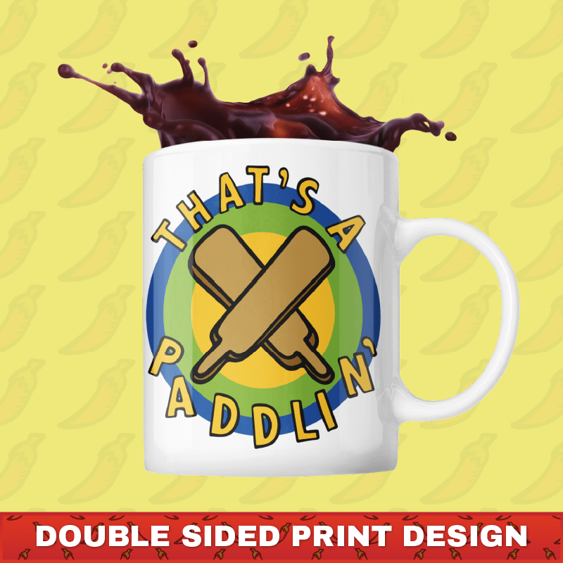 That’s A Paddlin’ 🏏 – Coffee Mug