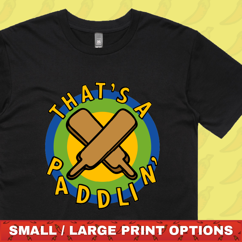 That’s A Paddlin’ 🏏 – Men's T Shirt