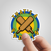 That’s A Paddlin’ 🏏 – Sticker