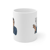That's What She Said 🖨️ - Coffee Mug