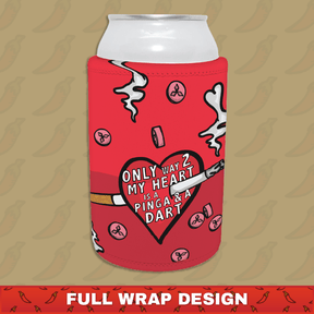The Way To My Heart 💊🚬 - Stubby Holder