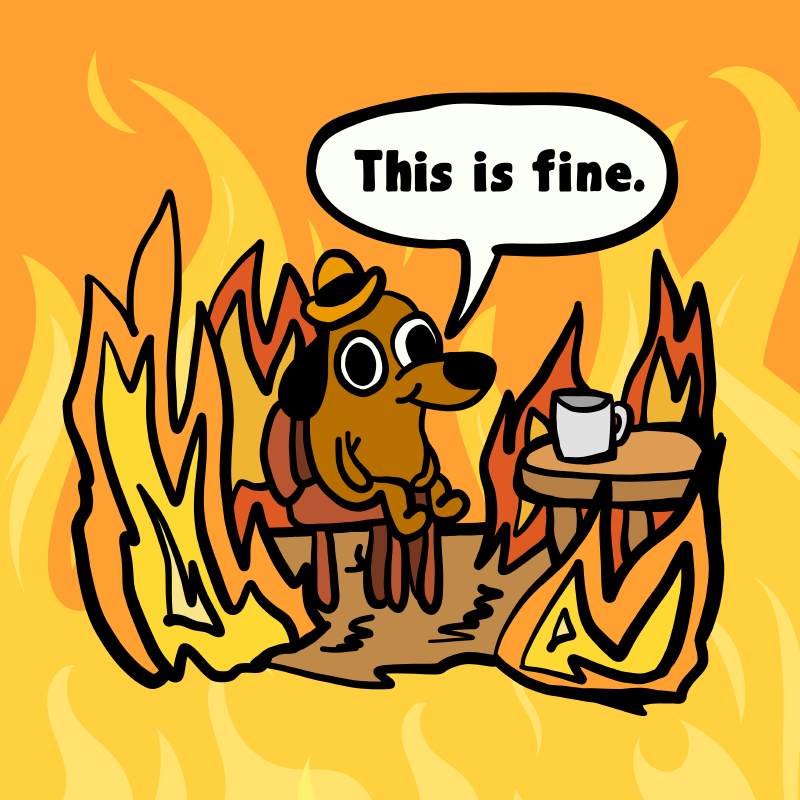 This Is Fine 🔥 - Stubby Holder