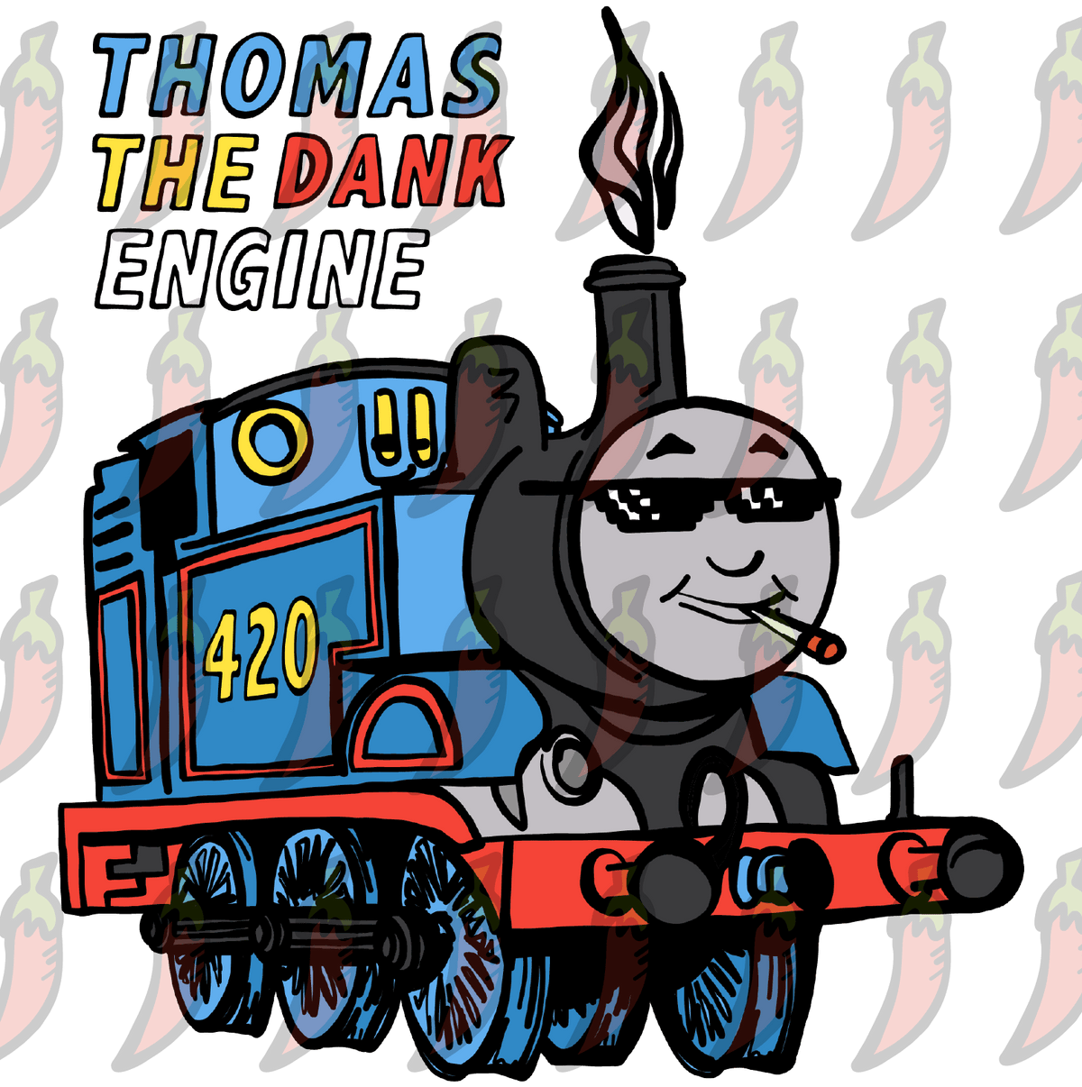 Thomas The Dank Engine 🚂 - Women's T Shirt