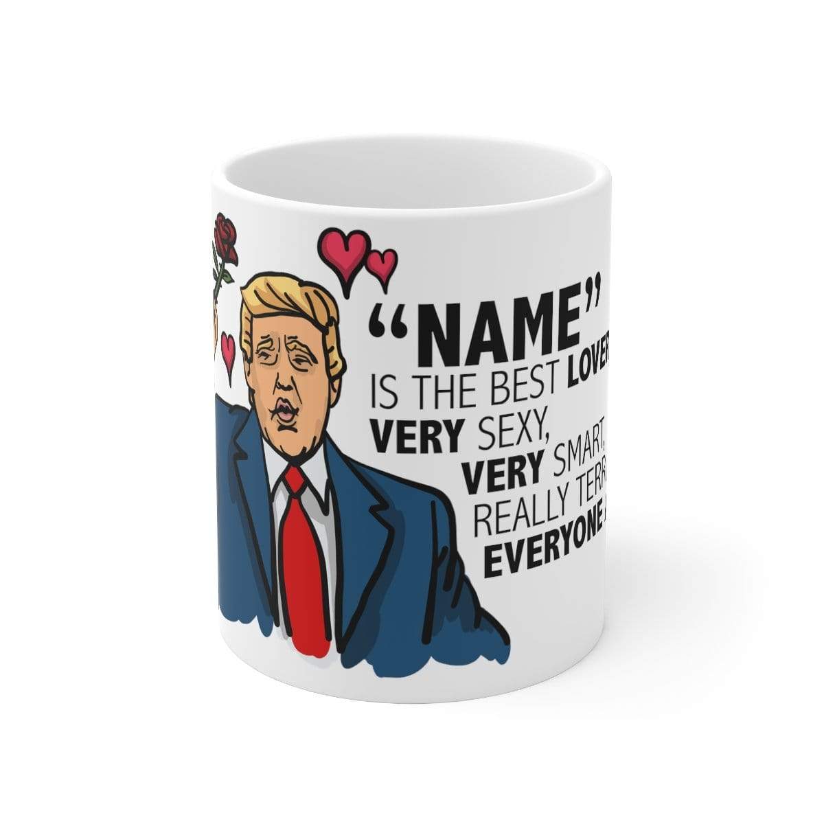 Trump Approves Your Lover 😍 - Customisable Coffee Mug