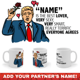Trump Approves Your Lover 😍 - Customisable Coffee Mug