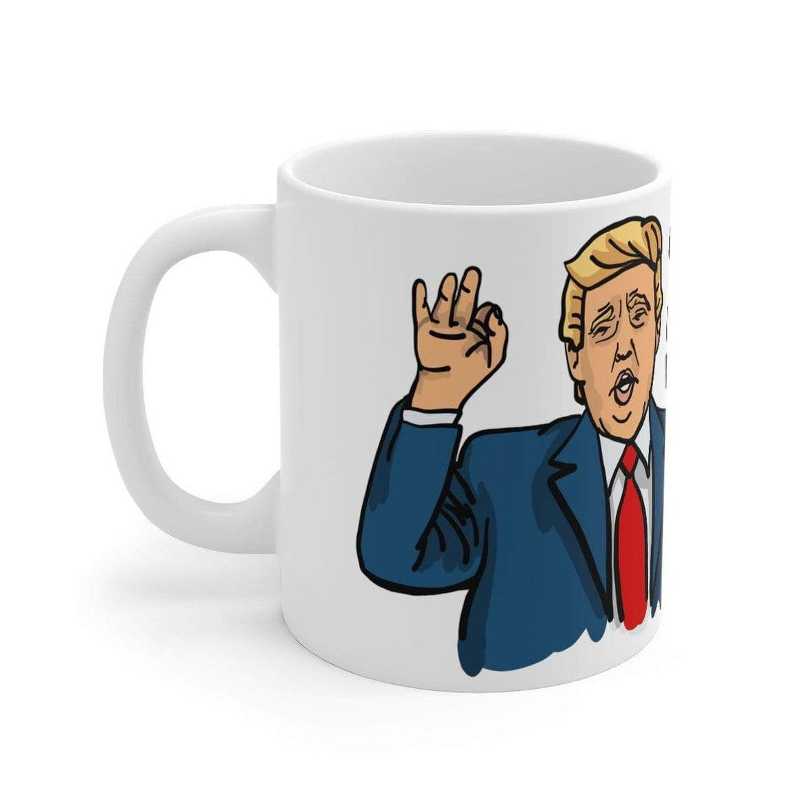 Trump Approves Your Mum 👌 - Customisable Coffee Mug
