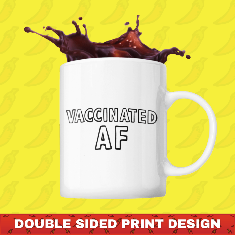 Vaccinated AF 💉 - Coffee Mug