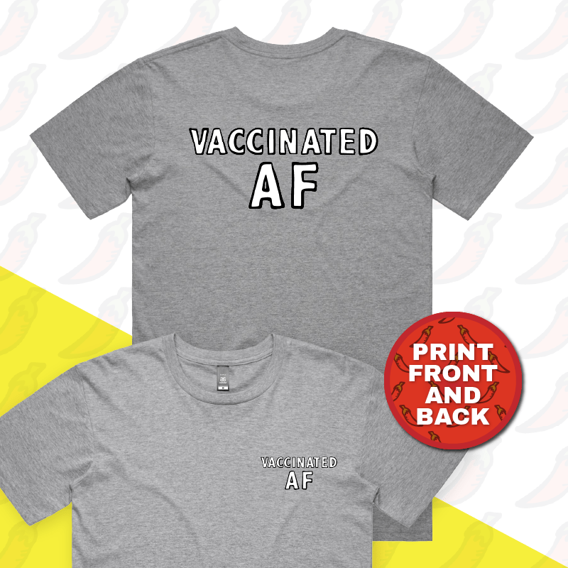 Vaccinated AF 💉 - Men's T Shirt