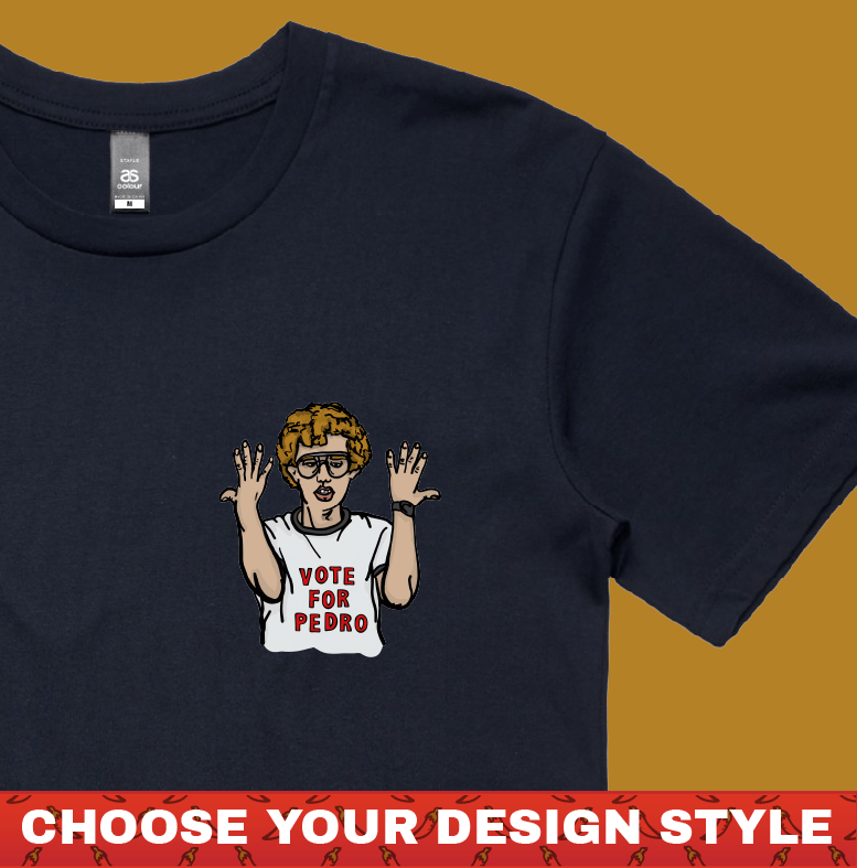 Vote for Pedro 👓 - Men's T Shirt