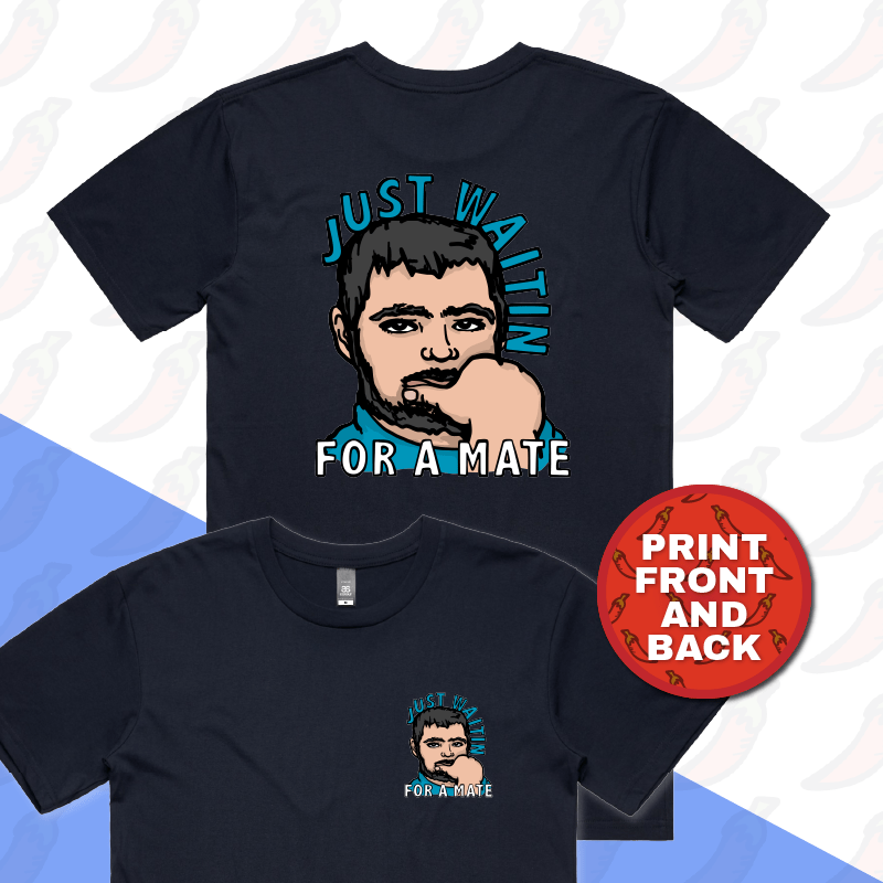 Waiting for a Mate 🚨 - Men's T Shirt