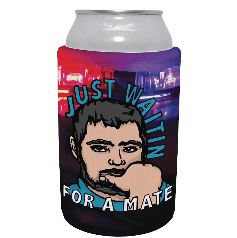 WAITING FOR A MATE 🚨 - Stubby Holder