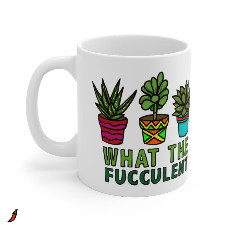 What The Fucculent 🌵 – Coffee Mug