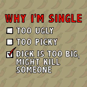 Why I’m Single 🍆☠️ - Coffee Mug