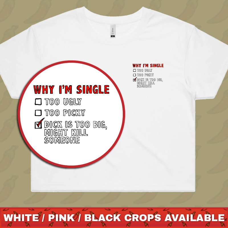 Why I’m Single 🍆☠️ - Women's Crop Top