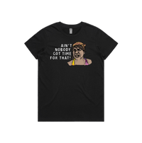 XS / Black / Large Front Design Ain't Nobody Got Time For That! ⌚ - Women's T Shirt