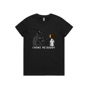 XS / Black / Large Front Design Choke Me Daddy 😲 - Women's T Shirt