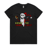Kidnap the Sandy Claws 💀🎅 – Women's T Shirt