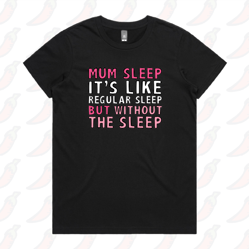 XS / Black / Large Front Design Mum Sleep 🥱 - Women's T Shirt