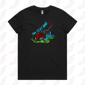XS / Black / Large Front Design Sexy And I Mow It 😘 🌾 – Women's T Shirt
