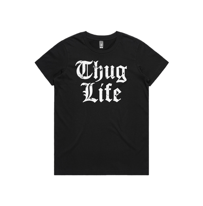 XS / Black / Large Front Design Thug Life 🖕🏾 - Women's T Shirt