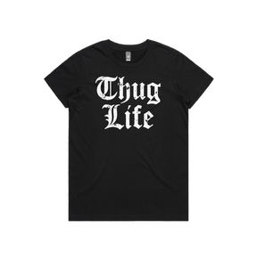 XS / Black / Large Front Design Thug Life 🖕🏾 - Women's T Shirt