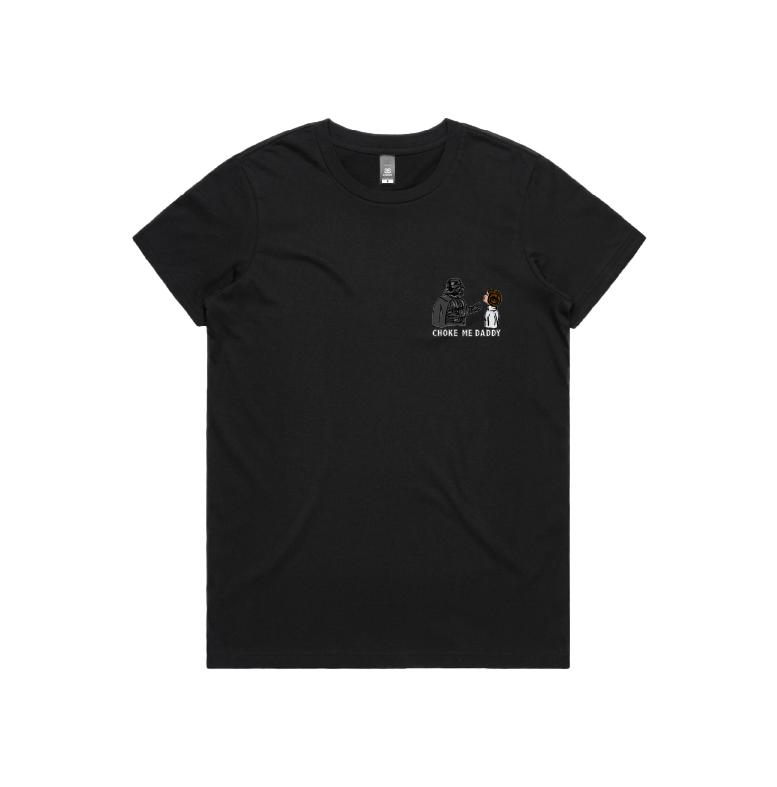 XS / Black / Small Front Design Choke Me Daddy 😲 - Women's T Shirt